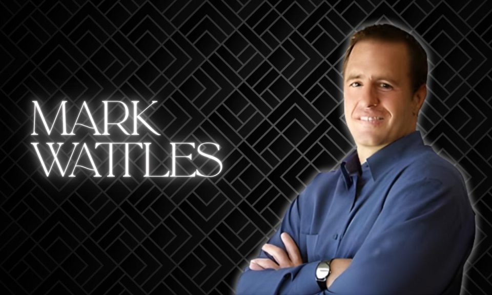 Mark Wattles Net Worth 2024 Career, Wife, Age, Height and More